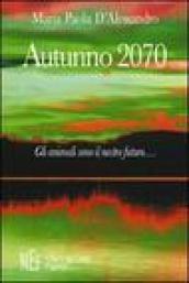 Autunno 2070. Gli animali sono il nostro futuro...