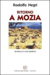 Ritorno a Mozia. Un'isola e il suo segreto