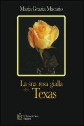 La sua rosa gialla del Texas