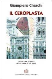 Il ceroplasta. Un'oscura vicenda nella Firenze del 1700