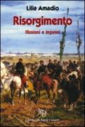 Risorgimento. Illusione e inganni