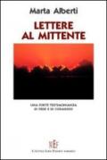 Lettere al mittente. Una forte testimonianza di fede e di coraggio