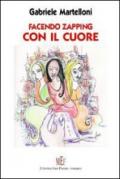 Facendo zapping con il cuore. Donne e amici di un «antieroe»