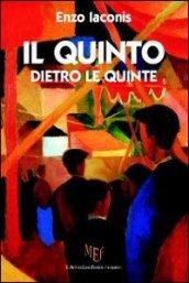 Il quinto dietro le quinte. Quattro giovani disoccupati decidono di diventare una «banda di gentiluomini»