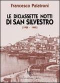 Le diciassette notti di san Silvestro. Memorie di vita e di guerra