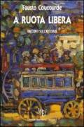 A ruota libera. Racconti sull'autobus