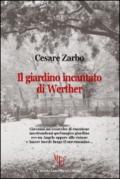 Il giardino incantato di Werther