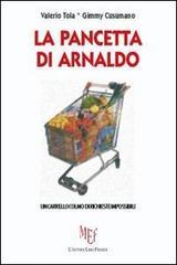 La pancetta di Arnaldo. Un carrello colmo di richieste impossibili