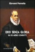 Eroi senza gloria. Gli ex medici condotti