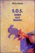 S.O.S. Ombre allo sbando