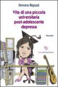 Vita di una piccola universitaria post-adolescente depressa