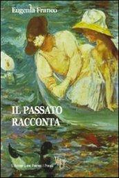 Il passato racconta