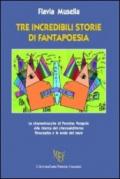 Tre incredibili storie di fantapoesia