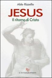 Jesus. Il ritorno di Cristo