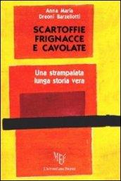 Scartoffie frignacce e cavolate