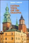 L'ultima volta che vidi Cracovia