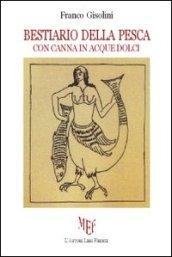 Bestiario della pesca con canna in acque dolci