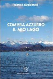 Com'era azzurro il mio lago