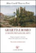 Giulietta e Romeo. L'origine friulana del mito