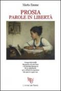 Prosia. Parole in libertà