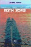 Destini sospesi