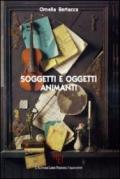 Soggetti e oggetti animanti