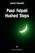 Passi felpati-Hushed steps