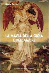 La magia della gioia e dell'amore