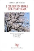 I ciliegi in fiore del Fuji Yama