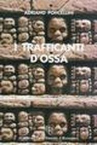 I trafficanti d'ossa