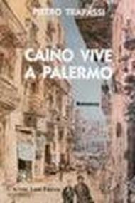 Caino vive a Palermo