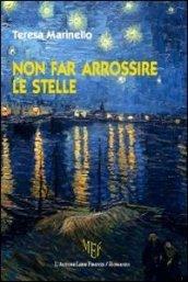 Non far arrossire le stelle