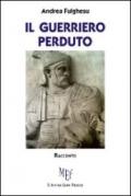 Il guerriero perduto