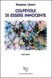 Colpevole di essere innocente