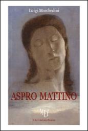 Aspro mattino