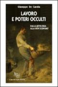 Lavoro e poteri occulti. Dalla mitologia alla new economy