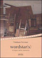 Wordstar(s). Trilogia alla memoria