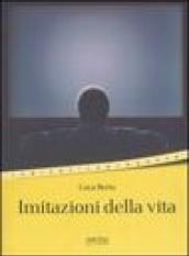 Imitazioni della vita (racconti della discontinuità)