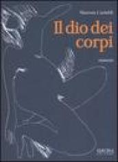 Il dio dei corpi