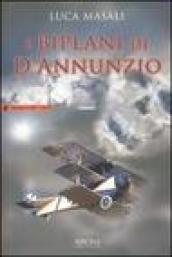 I biplani di D'Annunzio