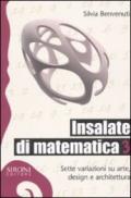 Insalate di matematica. Sette variazioni su arte, design e architettura: 3