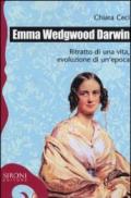 Emma Wedgwood Darwin. Ritratto di una vita, evoluzione di un'epoca