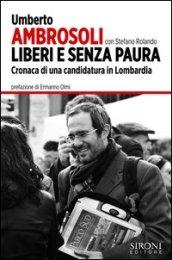 Liberi e senza paura