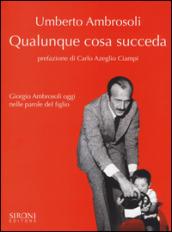 Qualunque cosa succeda. Giorgio Ambrosoli oggi nelle parole del figlio