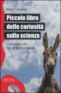 Piccolo libro delle curiosità sulla scienza. L'eccezione che non si studia a scuola