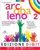 Arcobaleno. Quaderno di laboratorio. Con espansione online. Vol. 2: 30 lezioni di religione.