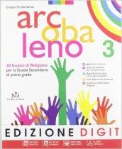 Arcobaleno. Quaderno di laboratorio. Con espansione online. Vol. 3: 30 lezioni di religione.