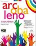 Arcobaleno. Quaderni di laboratorio. Vol. 1-2-3. Vangeli. Atti degli Apostoli. Per la Scuola media. Con espansione online