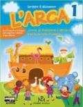 L' arca. Con espansione online. Per il 1° ciclo. Con CD-ROM