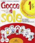 Gocce di sole. Per il 1° ciclo. Con CD-ROM. Con espansione online